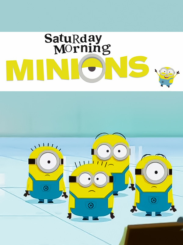 صبح شنبه مینیون ها