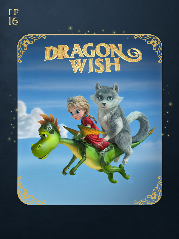 اژدهای آرزو - فصل ۱ قسمت ۱۶